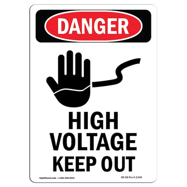 Safety Sign, OSHA Danger, 24" Height, High Voltage Keep Out, Portrait, DS-D-1824-V-1345